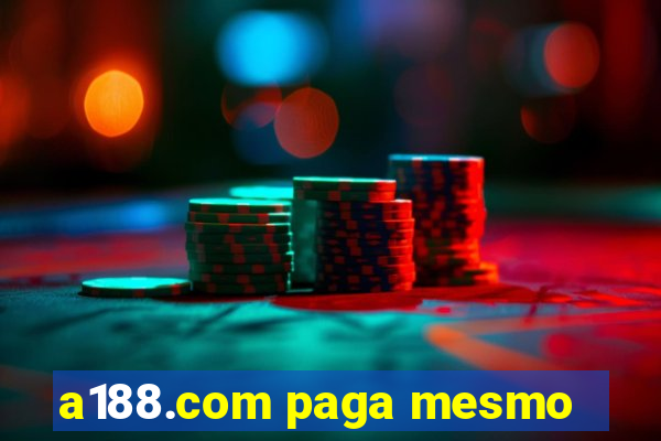 a188.com paga mesmo